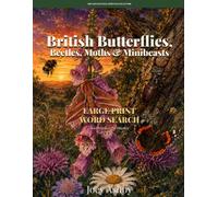 British Butterflies, Beetles, Moths & Minibeasts: Large Print Word Search