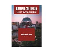 BRITISH COLUMBIA POCKET TRAVEL GUIDE 2025