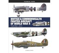 British & Commonwealth Fighter Aircraft of World War II: 1939-45