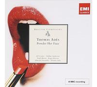 British Composers - Ades: Powder Her Face.