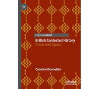 British Contested History: Place and Space