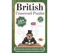 British Crossword Puzzles for Adults, Seniors & Teens: 6 x 9 Inches | 120 Pages | 50+ Puzzles with full solutions | A Thoughtful and Relaxing Gift