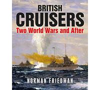 British Cruisers: Two World Wars and After