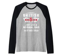 British Dad Just Like A Normal Dad for Daddy Fathers Day Maglia con Maniche Raglan