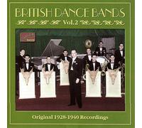 British Dance Bands - Original Recordings Vol.2: 1928-194