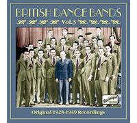Various Artists British Dance Bands Vol. 3: Original Recordings 1928 - 1949 (CD)
