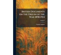 British Documents on the Origin of the War 1898-1914