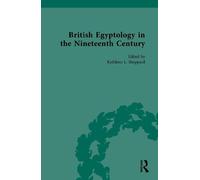 British Egyptology in the Nineteenth Century: 1