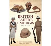 British Empire Uniforms 1919 - 1939
