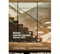 British Interior Design Since 1925: A Critical History
