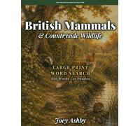 British Mammals & Countryside Wildlife: Large Print Word Search