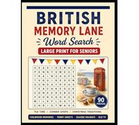 British Memory Lane Word Search Large Print for Seniors: Gentle Large Print Puzzles with Classic British Memories, Village Life, School Days, Sweets, Family Traditions, and Seaside Fun