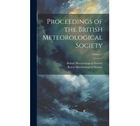 British Meteorological Society Proceedings of the British Me (Copertina rigida)