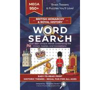 British Monarchy & Royal History Word Search Puzzle Book: Royal Family Word Search Book for Kids and Adults of all Ages | Easy To Read, Explore ... Gifting, Travel, Passing Time, Sharpen Mind