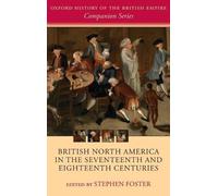 British North America in the Seventeenth and Eighteenth Centu (Copertina rigida)