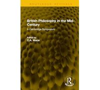British Philosophy in the Mid-Century: A Cambridge Symposium
