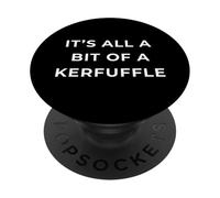 British Phrase It's All A Bit Of A Kurfuffle PopSockets PopGrip Adesivo