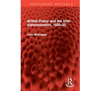 British Policy and the Irish Administration, 1920-22
