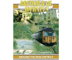 British Rail Journeys: Around the Peak District