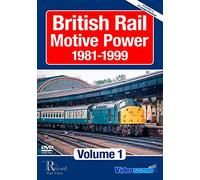 British Rail Motive Power 1981-1999: Volume 1