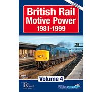 British Rail Motive Power 1981 - 1999: Volume 4
