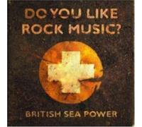 British Sea Power - Do You Like Rock Music