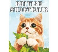 British Shorthair: Adorable Cat Coloring Book Simple Line Art for Stress Relief and Mindful