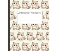 British Shorthair Composition Notebook: Cute Fluffy Kitten Journal for Cat Lovers: Adorable Gray Cat Diary for School, Work, or Creative Writing - 120 Pages