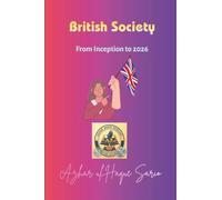 British Society: From Inception to 2026