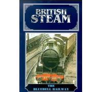 British Steam - The Bluebell Railway [Edizione: Regno Unito]