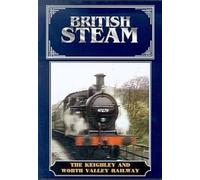 British Steam - The Keighley And Worth Valley Railway [Edizione: Regno Unito]