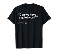 British Translation: Can We Have a Quiet Word? Maglietta