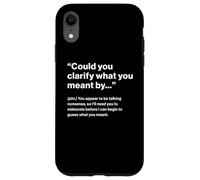 British Translation: "Could You Clarify" Custodia per iPhone XR