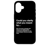 British Translation: Could You Clarify What You Meant By… Custodia per iPhone 16
