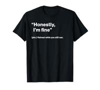 British Translation: Honestly, I'm Fine” Maglietta