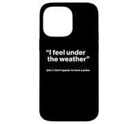 British Translation: "I Feel Under The Weather" Custodia per iPhone 14 Pro Max