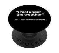 British Translation: "I Feel Under The Weather" PopSockets PopGrip Adesivo