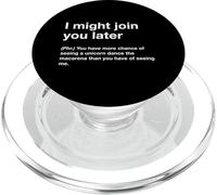 British Translation: I Might Join You Later PopSockets PopGrip per MagSafe