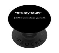 British Translation: "It’s My Fault" PopSockets PopGrip Adesivo