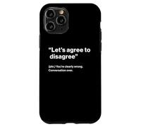 British Translation: "Let's Agree To Disagree" Custodia per iPhone 11 Pro