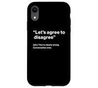 British Translation: "Let's Agree To Disagree" Custodia per iPhone XR