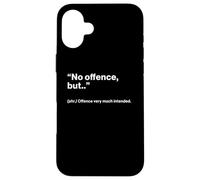 British Translation: "No Offence, But.." Custodia per iPhone 16 Plus