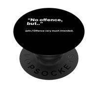 British Translation: "No Offence, But.." PopSockets PopGrip Adesivo