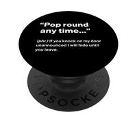 British Translation: "Pop Round Any Time" PopSockets PopGrip Adesivo