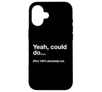 British Translation: Yeah, Could Do... Custodia per iPhone 16