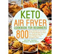 Britne Daren Bronce Manci Keto Air Fryer Cookbook for Beginn (Copertina rigida)