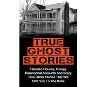 Britney Clark True Ghost Stories (Tascabile)