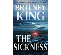 Britney King The Sickness (Tascabile)