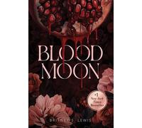 Britney S. Lewis Blood Moon (Copertina rigida)