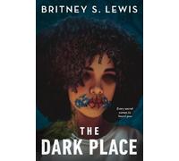 Britney S. Lewis The Dark Place (Copertina rigida)